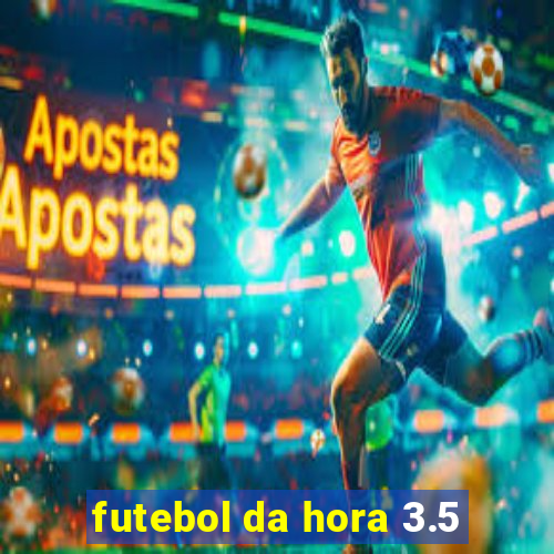 futebol da hora 3.5